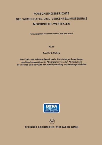 Der Kraft - und Arbeitsaufwand sowie die Leistungen beim Biegen von Bewehrungsstählen in Abh#x00E4;ngigkeit von den Abmessungen, den Formen und der G#x00FC;te der St#x00E4;hle (Ermittlung von Leistungsrichtlinien)