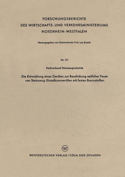 Die Entwicklung eines Gerätes zur Beschickung seitlicher Feuer von Steinzeug-Einzelkammeröfen mit festen Brennstoffen