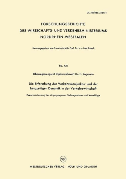 Die Erforschung der Verkehrskonjunktur und der langzeitigen Dynamik in der Verkehrswirtschaft: Zusammenfassung der eingegangenen Stellungnahmen und Vorschläge