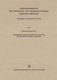 Title: Die Kettenlängenverteilung von hochpolymeren Faserstoffen: Über die fraktionierte Fällung von Polyamiden, Author: VS Verlag für Sozialwissenschaften