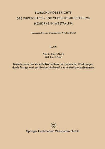 Beeinflussung des Verschleißverhaltens bei spanenden Werkzeugen durch flüssige und gasförmige Kühlmittel und elektrische Maßnahmen