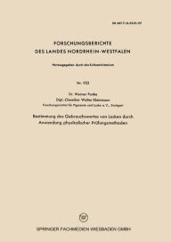 Title: Bestimmung des Gebrauchswertes von Lacken durch Anwendung physikalischer Prüfungsmethoden, Author: Werner Funke