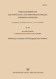 Title: Bestimmung von Leistung und Wirkungsgrad eines Ventilators, Author: Leonhard Bommes