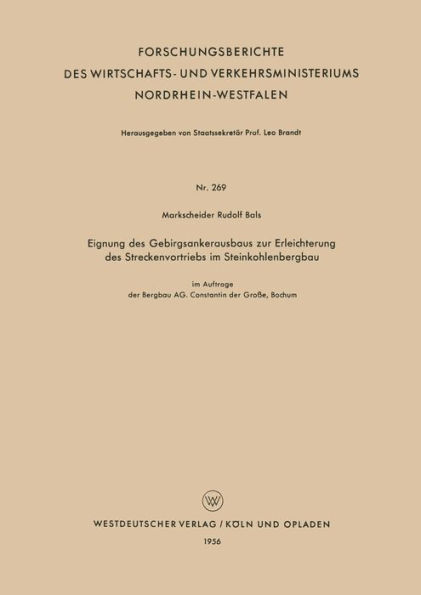 Eignung des Gebirgsankerausbaus zur Erleichterung des Streckenvortriebs im Steinkohlenbergbau