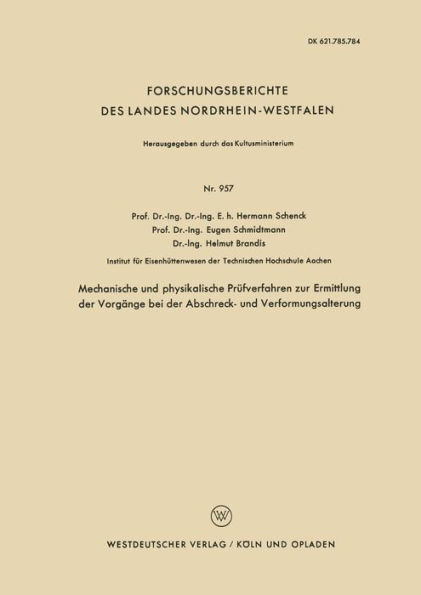 Mechanische und physikalische Prüfverfahren zur Ermittlung der Vorgänge bei der Abschreck- und Verformungsalterung