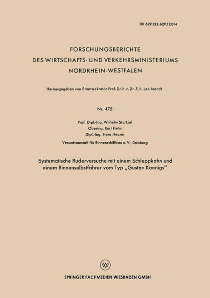 Systematische Ruderversuche mit einem Schleppkahn und einem Binnenselbstfahrer vom Typ "Gustav Koenigs"