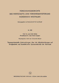 Title: Tierexperimentelle Untersuchungen über die Alkoholwirkungen auf Erregbarkeit und bioelektrische Spontanaktivität der Hirnrinde, Author: Erich Schütz