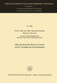 Title: Über die ferritische Phase im Zement und ihr Verhalten bei der Hydratation, Author: Hans-Ernst Schwiete