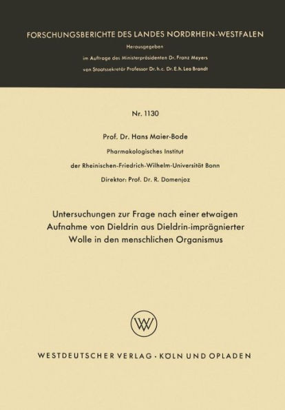 Untersuchungen zur Frage nach einer etwaigen Aufnahme von Dieldrin aus Dieldrin-imprï¿½gnierter Wolle in den menschlichen Organismus