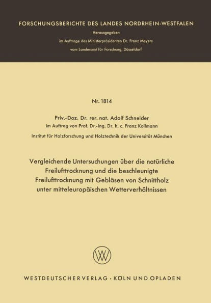 Vergleichende Untersuchungen über die natürliche Freilufttrocknung und die beschleunigte Freilufttrocknung mit Gebläsen von Schnittholz unter mitteleuropäischen Wetterverhältnissen