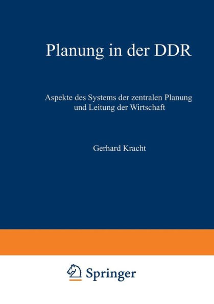 Planung in der DDR: Aspekte des Systems der zentralen Planung und Leitung der Wirtschaft