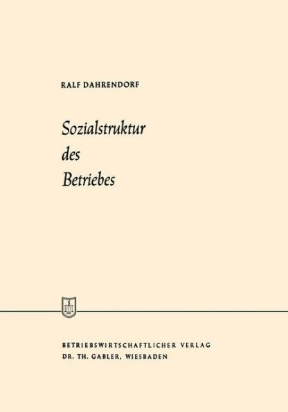 Sozialstruktur des Betriebes: Betriebssoziologie