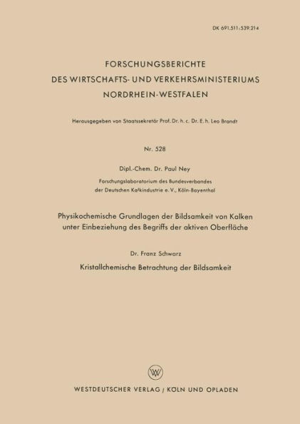 Physikochemische Grundlagen der Bildsamkeit von Kalken unter Einbeziehung des Begriffs der aktiven Oberfläche: Kristallchemische Betrachtung der Bildsamkeit