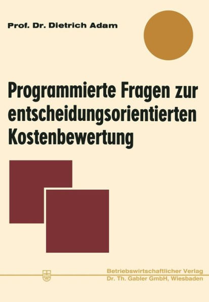 Programmierte Fragen zur entscheidungsorientierten Kostenbewertung