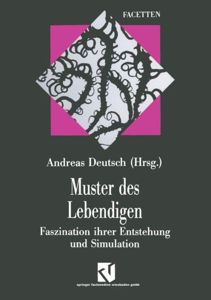 Muster des Lebendigen: Faszination ihrer Entstehung und Simulation