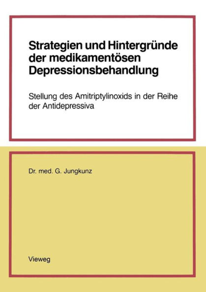Strategien und Hintergründe der medikamentösen Depressionsbehandlung: Stellung des Amitriptylinoxids in der Reihe der Antidepressiva