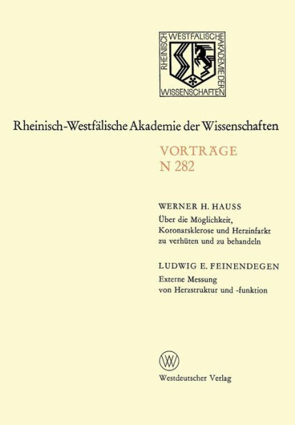 Über die Möglichkeit, Koronarsklerose und Herzinfarkt zu verhüten und zu behandeln. Externe Messung von Herzstruktur und -funktion