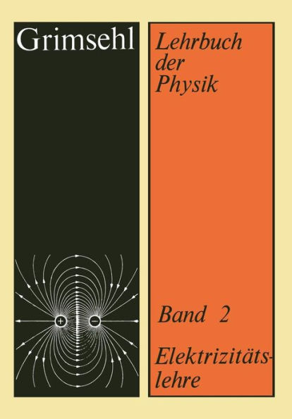 Grimsehl Lehrbuch der Physik: Band 2: Elektrizitätslehre