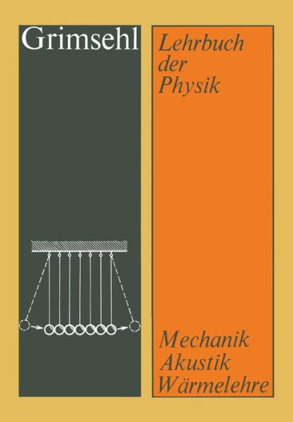 Grimsehl Lehrbuch der Physik: Band 1 Mechanik · Akustik · Wärmelehre