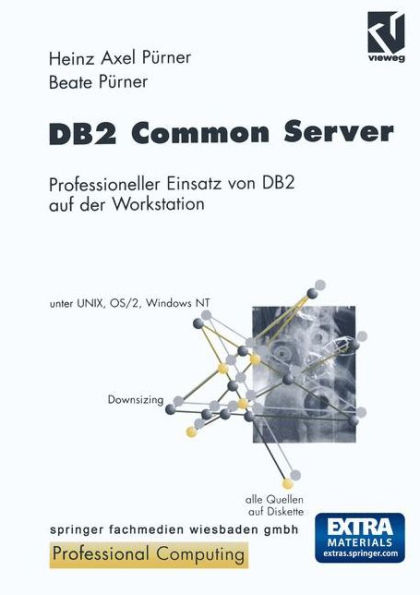 DB2 Common Server: Professioneller Einsatz von DB2 auf der Workstation