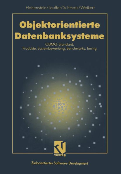 Objektorientierte Datenbanksysteme: ODMG-Standard, Produkte, Systembewertung, Benchmarks, Tuning