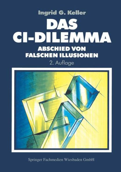 Das CI-Dilemma: Abschied von falschen Illusionen