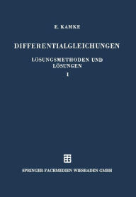 Title: Differentialgleichungen Lösungsmethoden und Lösungen, Author: Erich Kamke
