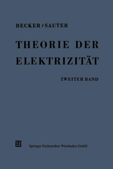 Theorie der Elektrizität: Zweiter Band: Einführung in die Quantentheorie der Atome und der Strahlung