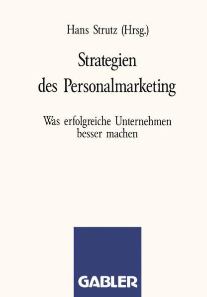 Strategien des Personalmarketing: Was erfolgreiche Unternehmen besser machen