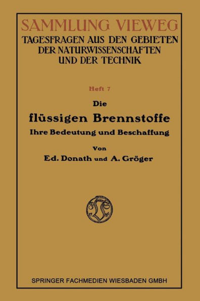 Die Flüssigen Brennstoffe: Ihre Bedeutung und Beschaffung