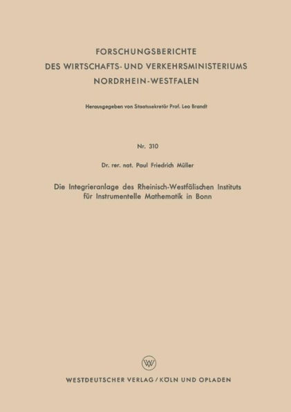 Die Integrieranlage des Rheinisch-Westfälischen Instituts für Instrumentelle Mathematik in Bonn
