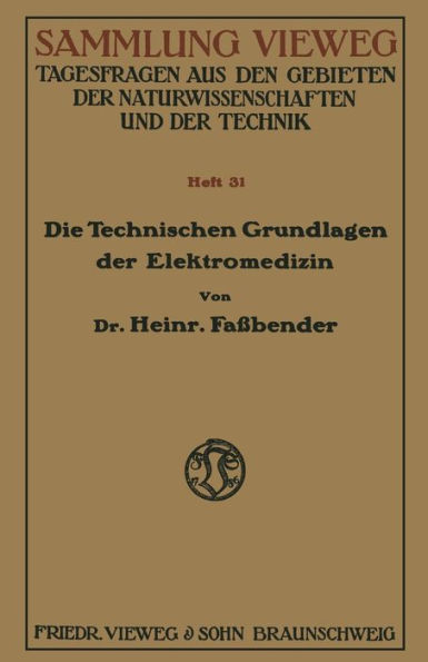 Die Technischen Grundlagen der Elektromedizin