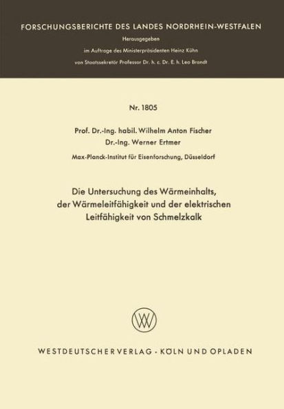 Die Untersuchung des Wärmeinhalts, der Wärmeleitfähigkeit und der elektrischen Leitfähigkeit von Schmelzkalk