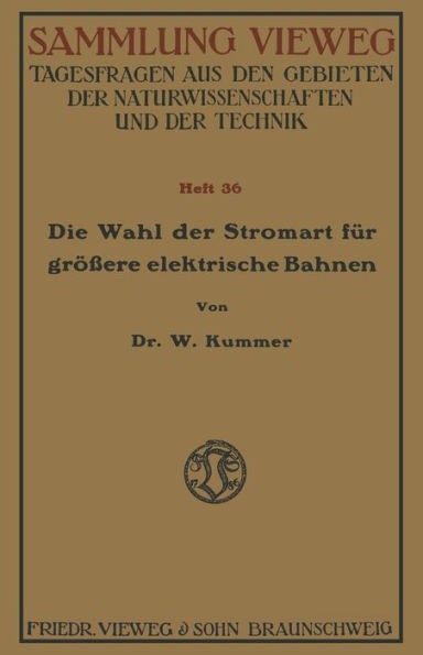 Die Wahl der Stromart für größere elektrische Bahnen