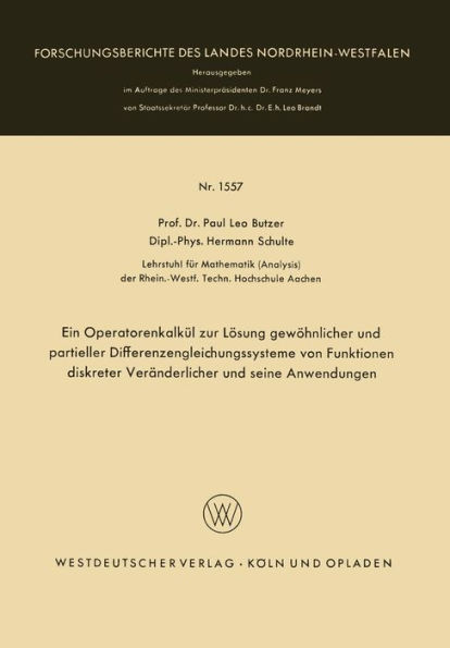 Ein Operatorenkalkül zur Lösung gewöhnlicher und partieller Differenzengleichungssysteme von Funktionen diskreter Veränderlicher und seine Anwendungen