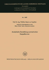 Title: Analytische Darstellung symmetrischer Koppelkurven, Author: Walther Meyer zur Capellen