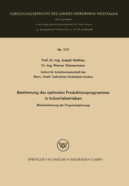 Bestimmung des optimalen Produktionsprogrammes in Industriebetrieben: Rationalisierung der Programmplanung