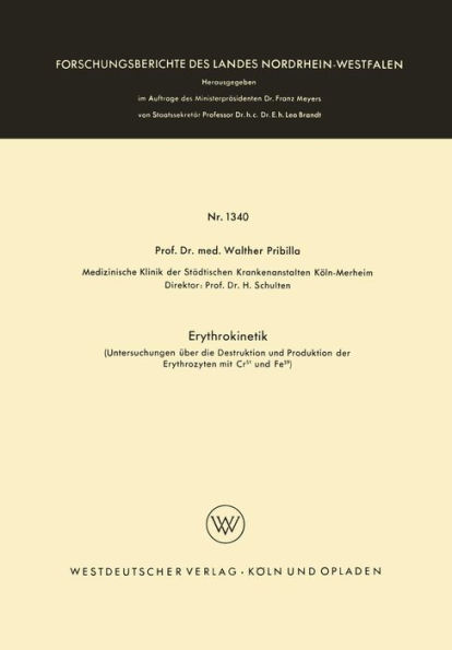 Erythrokinetik: Untersuchungen über die Destruktion und Produktion der Erythrozyten mit Cr51 und Fe59