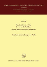 Title: Kalorische Untersuchungen an Wolle, Author: Friedrich Horst Müller