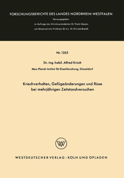 Kriechverhalten, Gefï¿½geï¿½nderungen und Risse bei mehrjï¿½hrigen Zeitstandversuchen