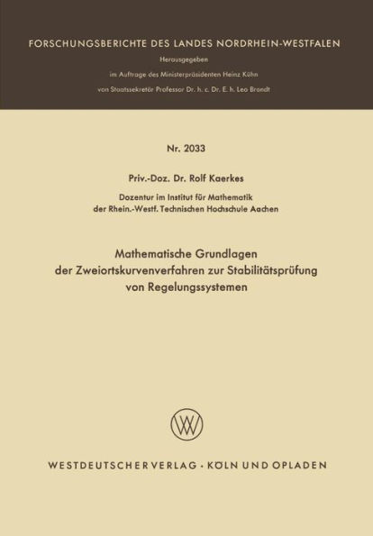 Mathematische Grundlagen der Zweiortskurvenverfahren zur Stabilitätsprüfung von Regelungssystemen