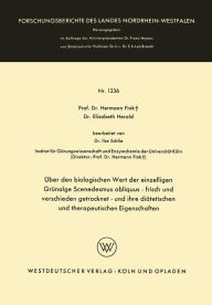 Title: Über den biologischen Wert der einzelligen Grünalge Scenedesmus obliquus - frisch und verschieden getrocknet - und ihre diätetischen und therapeutischen Eigenschaften, Author: Hermann Fink