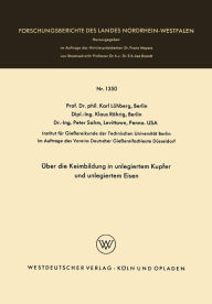 Title: Über die Keimbildung in unlegiertem Kupfer und unlegiertem Eisen, Author: Karl Löhberg