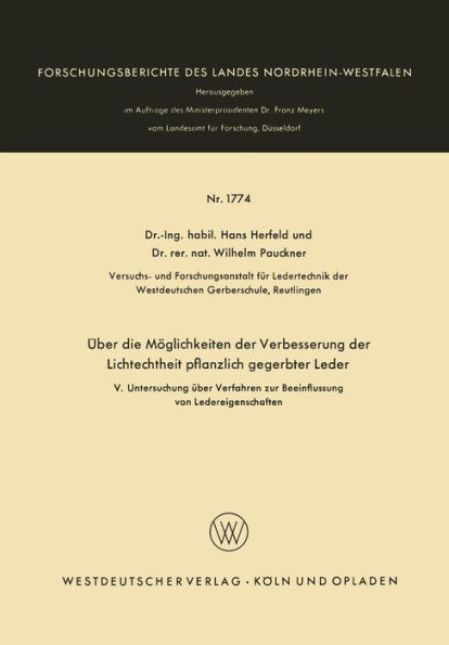 Über die Möglichkeiten der Verbesserung der Lichtechtheit pflanzlich gegerbter Leder: V. Untersuchung über Verfahren zur Beeinflussung von Ledereigenschaften [1]