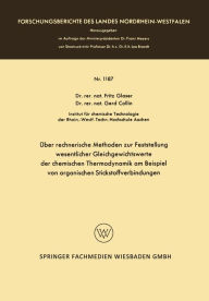 Title: Über rechnerische Methoden zur Feststellung wesentlicher Gleichgewichtswerte der chemischen Thermodynamik am Beispiel von organischen Stickstoffverbindungen, Author: Fritz Glaser