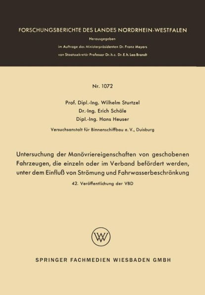 Untersuchung der Manövriereigenschaften von geschobenen Fahrzeugen, die einzeln oder im Verband befördert werden, unter dem Einfluß von Strömung und Fahrwasserbeschränkung