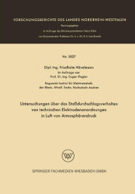 Title: Untersuchungen über das Stoßdurchschlagsverhalten von technischen Elektrodenanordnungen in Luft von Atmosphärendruck, Author: Friedhelm Hövelmann