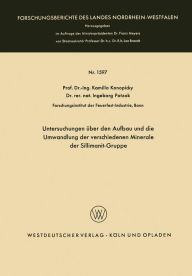 Title: Untersuchungen über den Aufbau und die Umwandlung der verschiedenen Minerale der Sillimanit-Gruppe, Author: Kamillo Konopicky