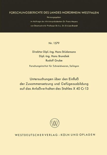 Untersuchungen über den Einfluß der Zusammensetzung und Gefügeausbildung auf das Anlaßverhalten des Stahles X 40 Cr 13