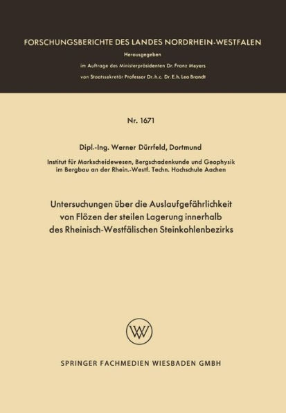 Untersuchungen über die Auslaufgefährlichkeit von Flözen der steilen Lagerung innerhalb des Rheinisch-Westfälischen Steinkohlenbezirks